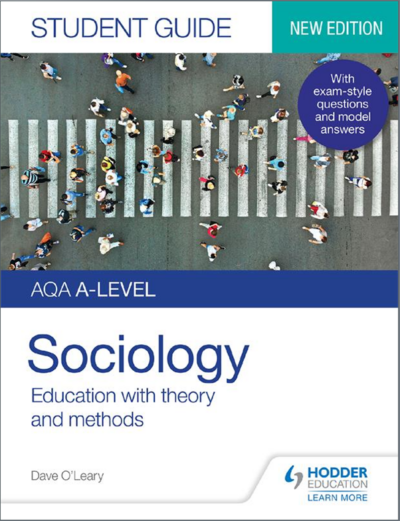 AQA  A Level Sociology Education with Theory and Methods  Dave O'Leary Hodder Education 2020